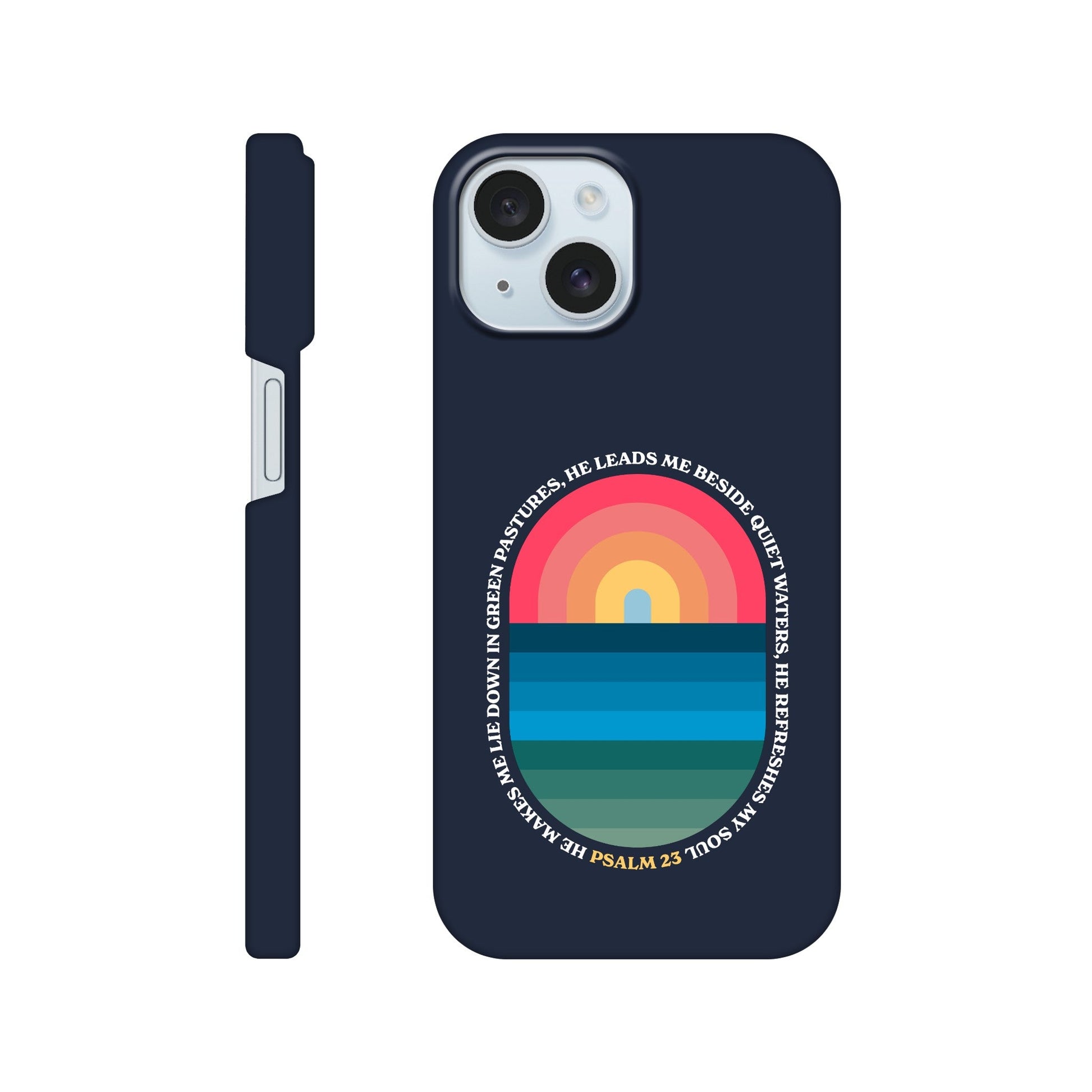 Psalm 23 phone case. He refreshes my soul - The Christian Poster Company