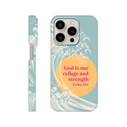 Psalm 46 verse 1 phone case. God is our refuge and strength - The Christian Poster Company