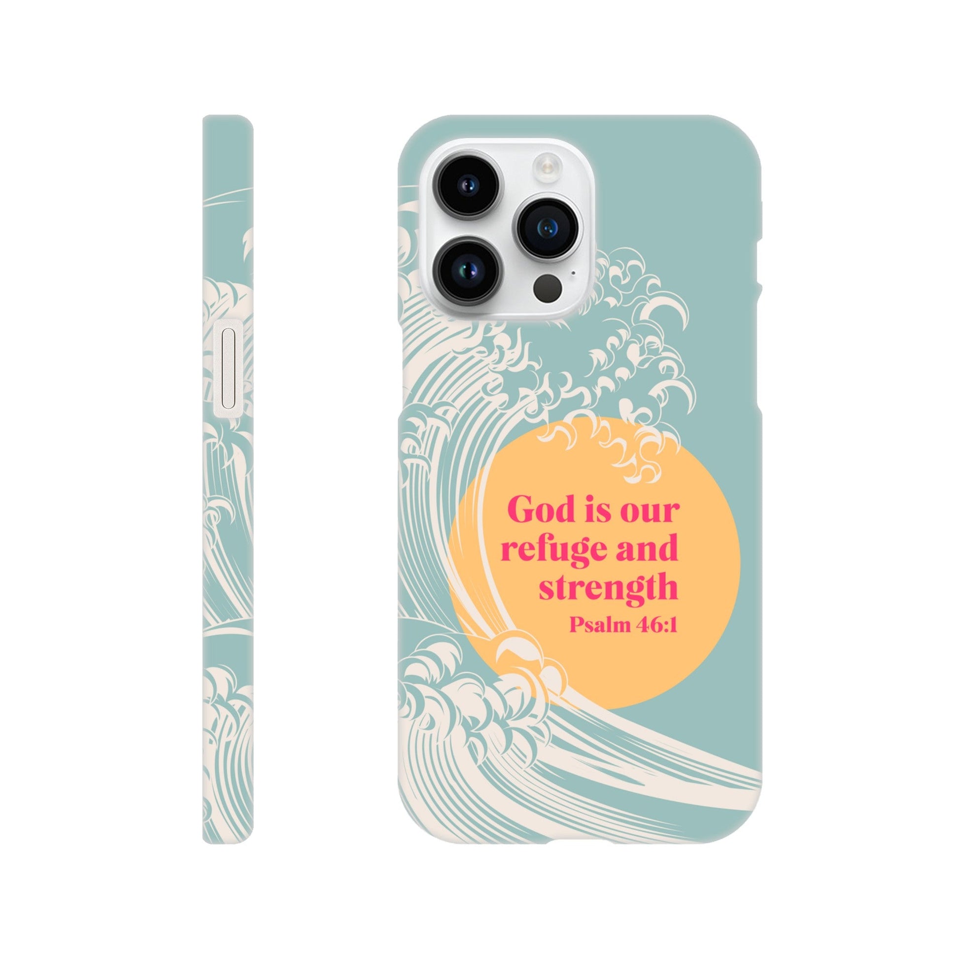 Psalm 46 verse 1 phone case. God is our refuge and strength - The Christian Poster Company