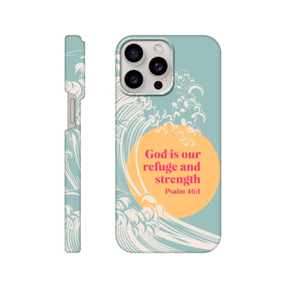 Psalm 46 verse 1 phone case. God is our refuge and strength - The Christian Poster Company