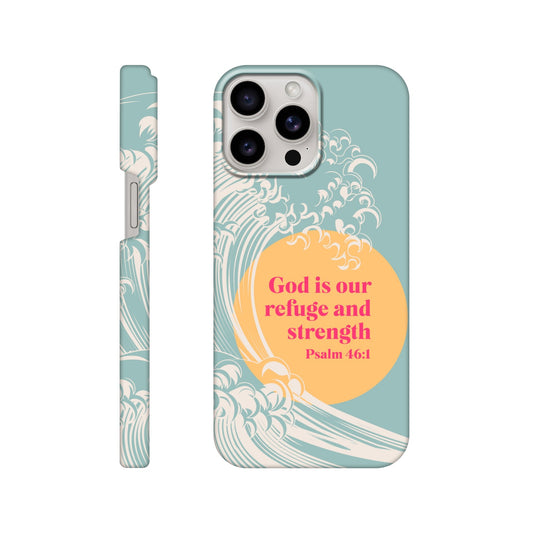 Psalm 46 verse 1 phone case. God is our refuge and strength - The Christian Poster Company