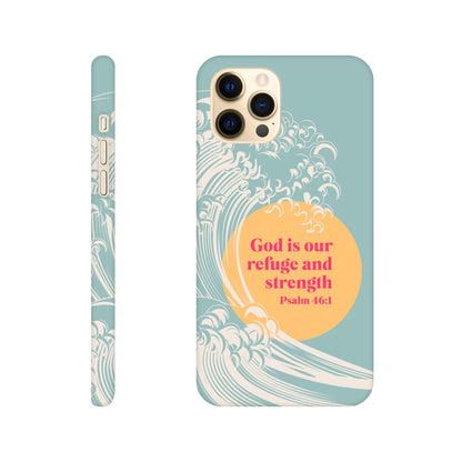 Psalm 46 verse 1 phone case. God is our refuge and strength - The Christian Poster Company