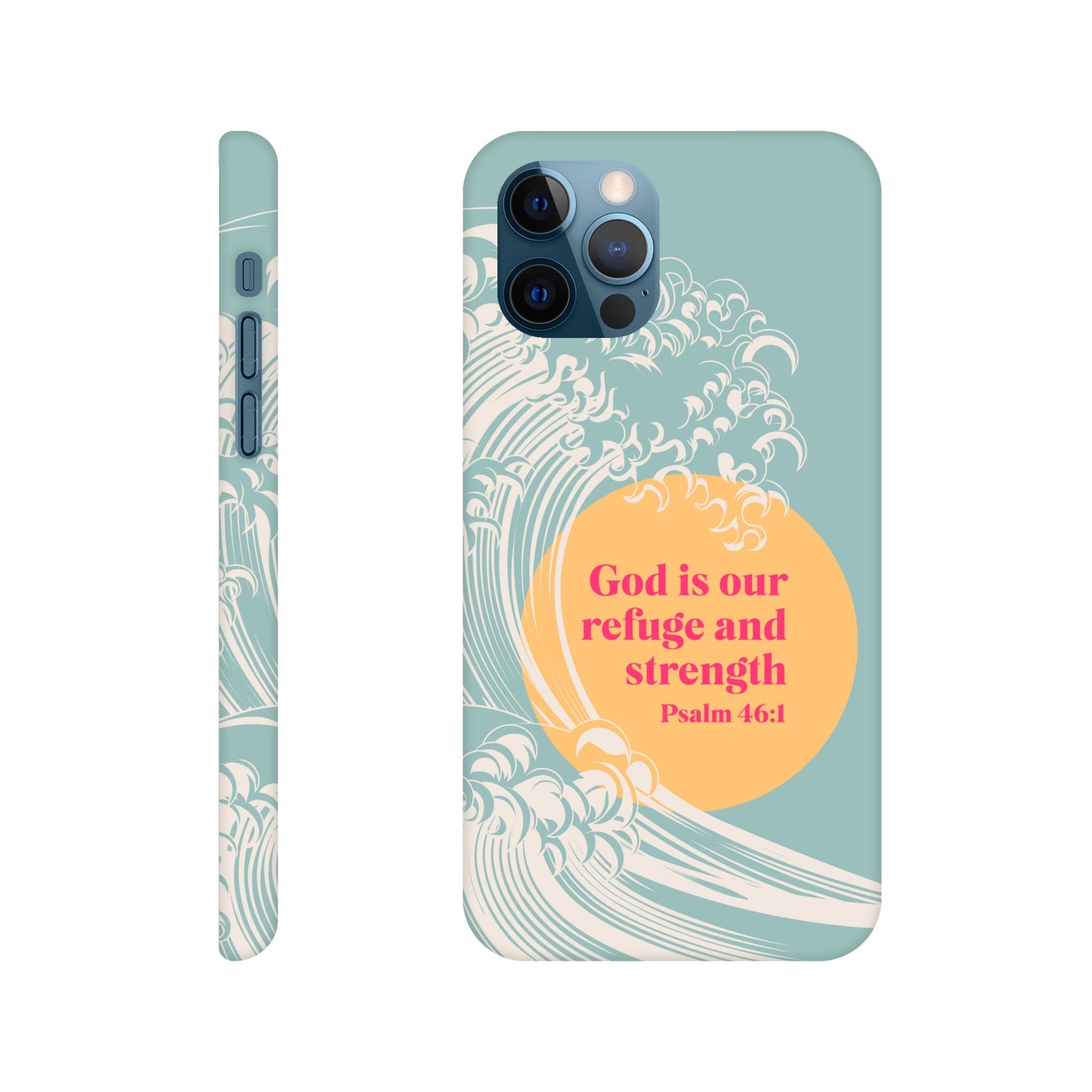 Psalm 46 verse 1 phone case. God is our refuge and strength - The Christian Poster Company