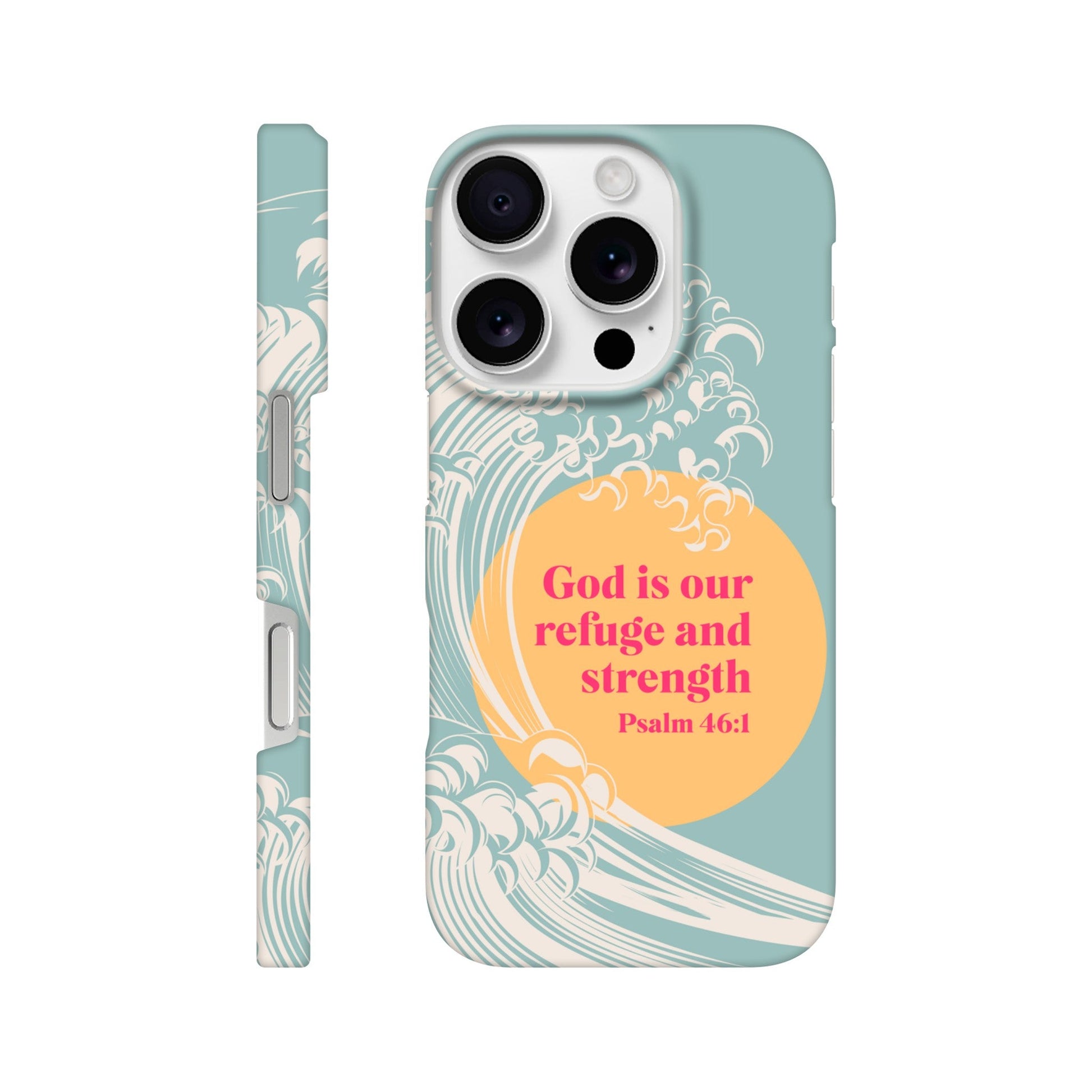 Psalm 46 verse 1 phone case. God is our refuge and strength - The Christian Poster Company