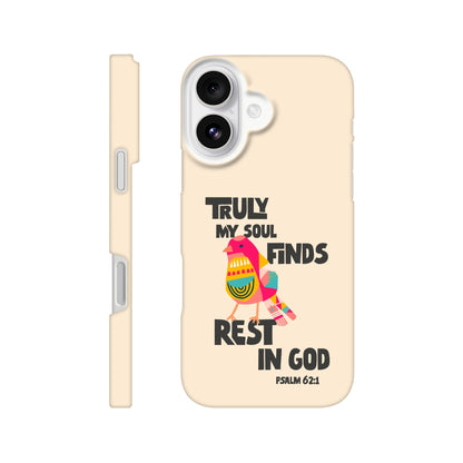Psalm 62:1 phone case. Truly my soul finds rest in God - The Christian Poster Company