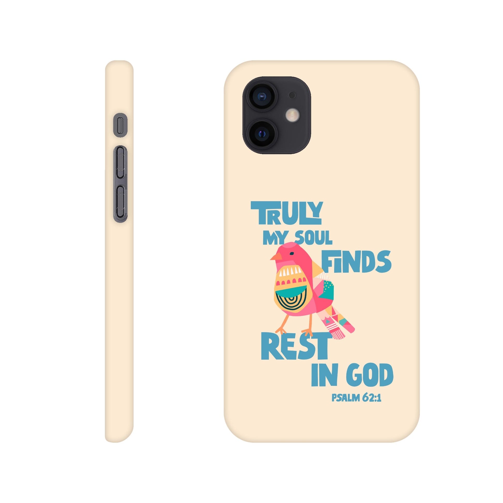 Psalm 62:1 phone case. Truly my soul finds rest in God - The Christian Poster Company