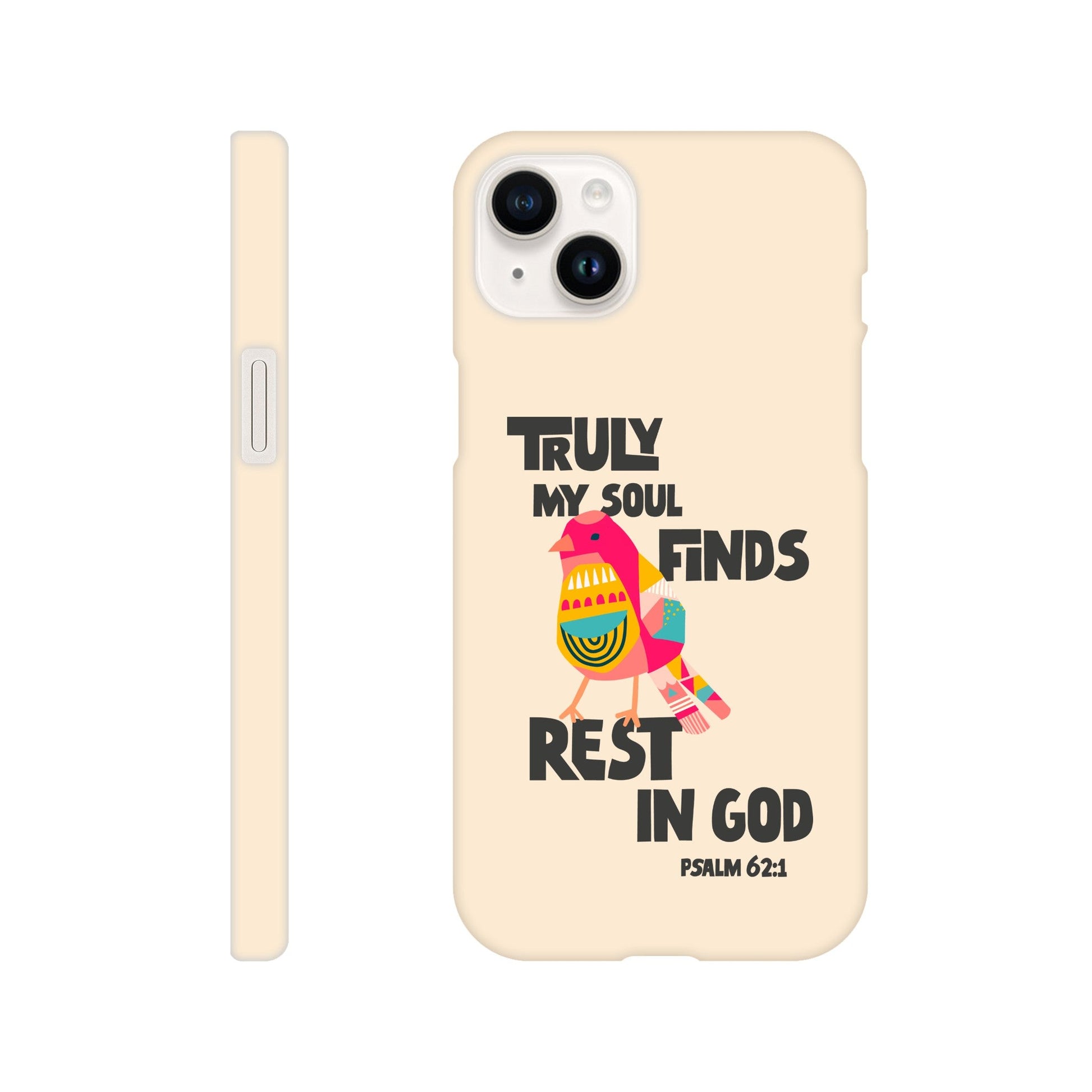 Psalm 62:1 phone case. Truly my soul finds rest in God - The Christian Poster Company