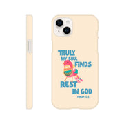 Psalm 62:1 phone case. Truly my soul finds rest in God - The Christian Poster Company