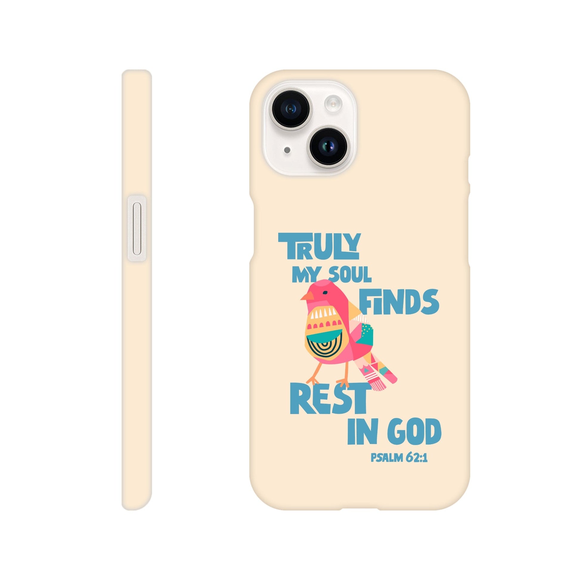 Psalm 62:1 phone case. Truly my soul finds rest in God - The Christian Poster Company