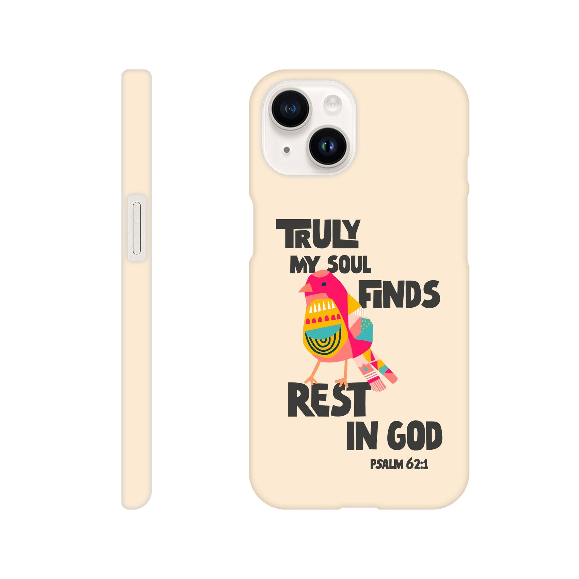 Psalm 62:1 phone case. Truly my soul finds rest in God - The Christian Poster Company