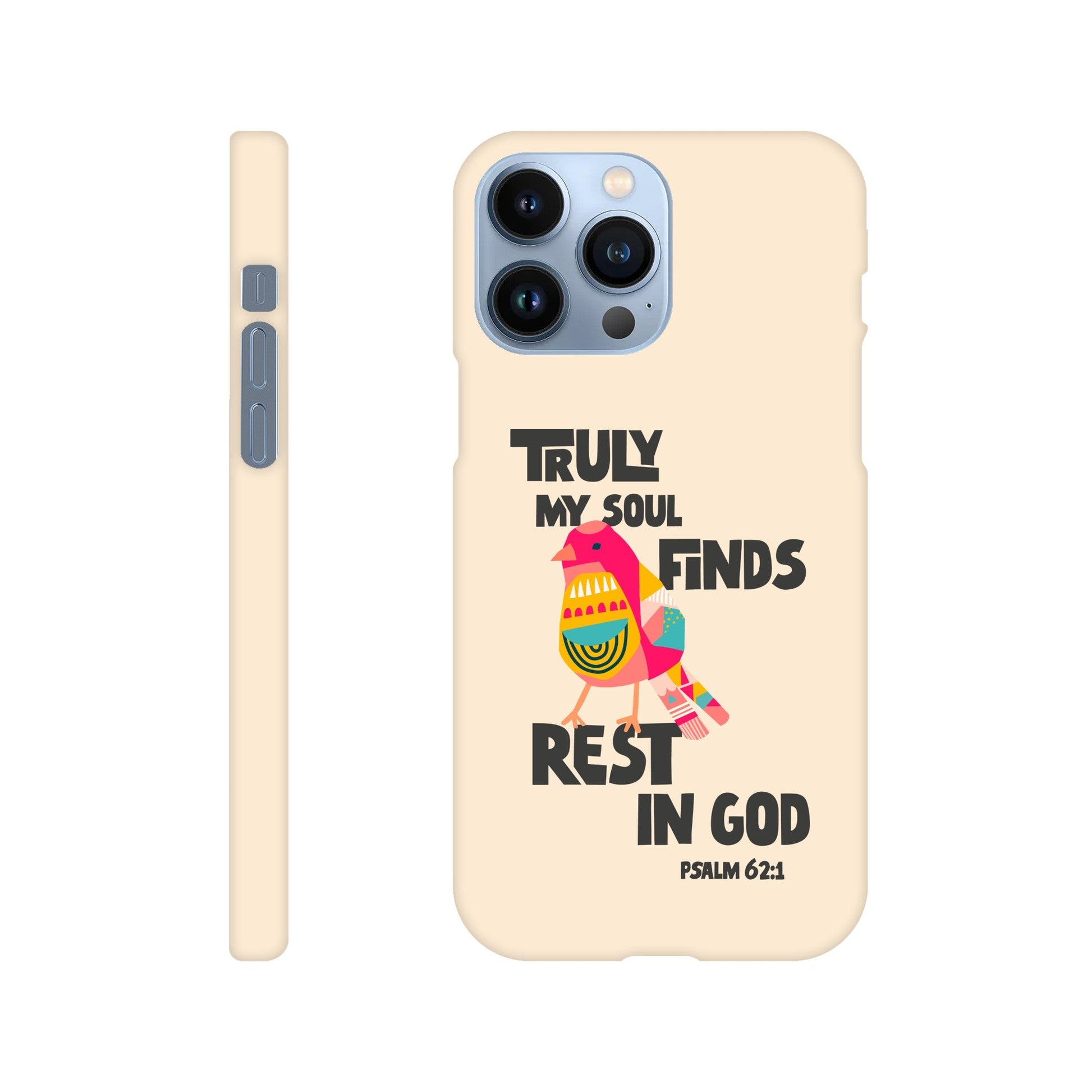 Psalm 62:1 phone case. Truly my soul finds rest in God - The Christian Poster Company