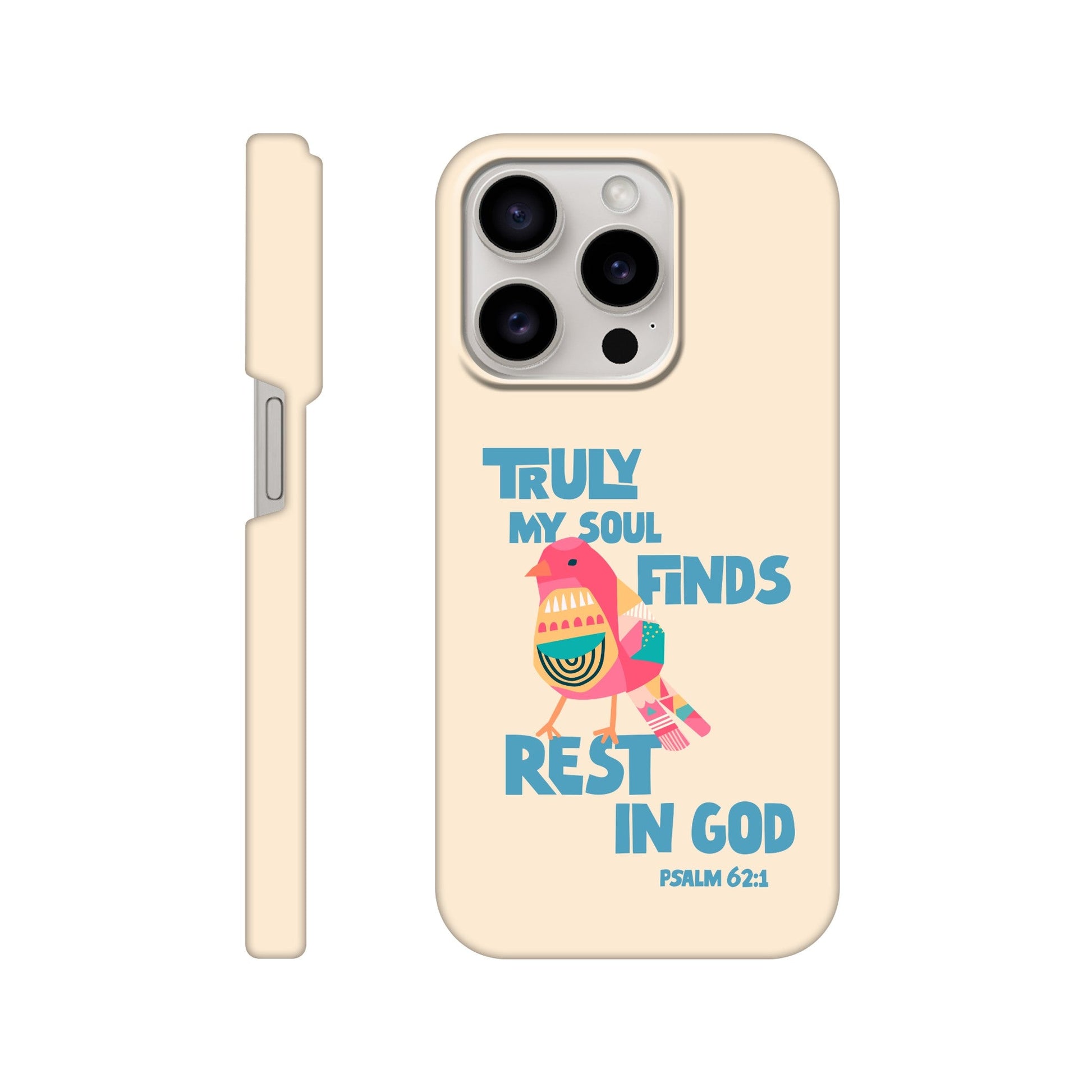 Psalm 62:1 phone case. Truly my soul finds rest in God - The Christian Poster Company