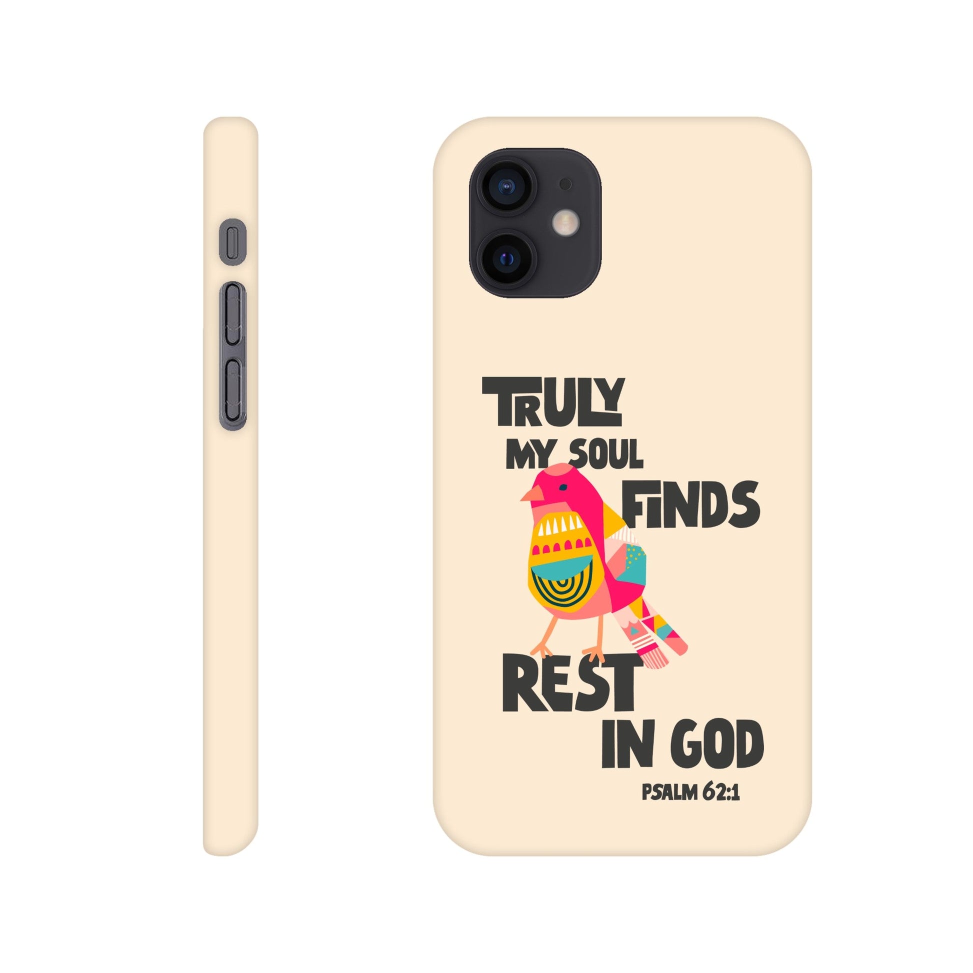 Psalm 62:1 phone case. Truly my soul finds rest in God - The Christian Poster Company