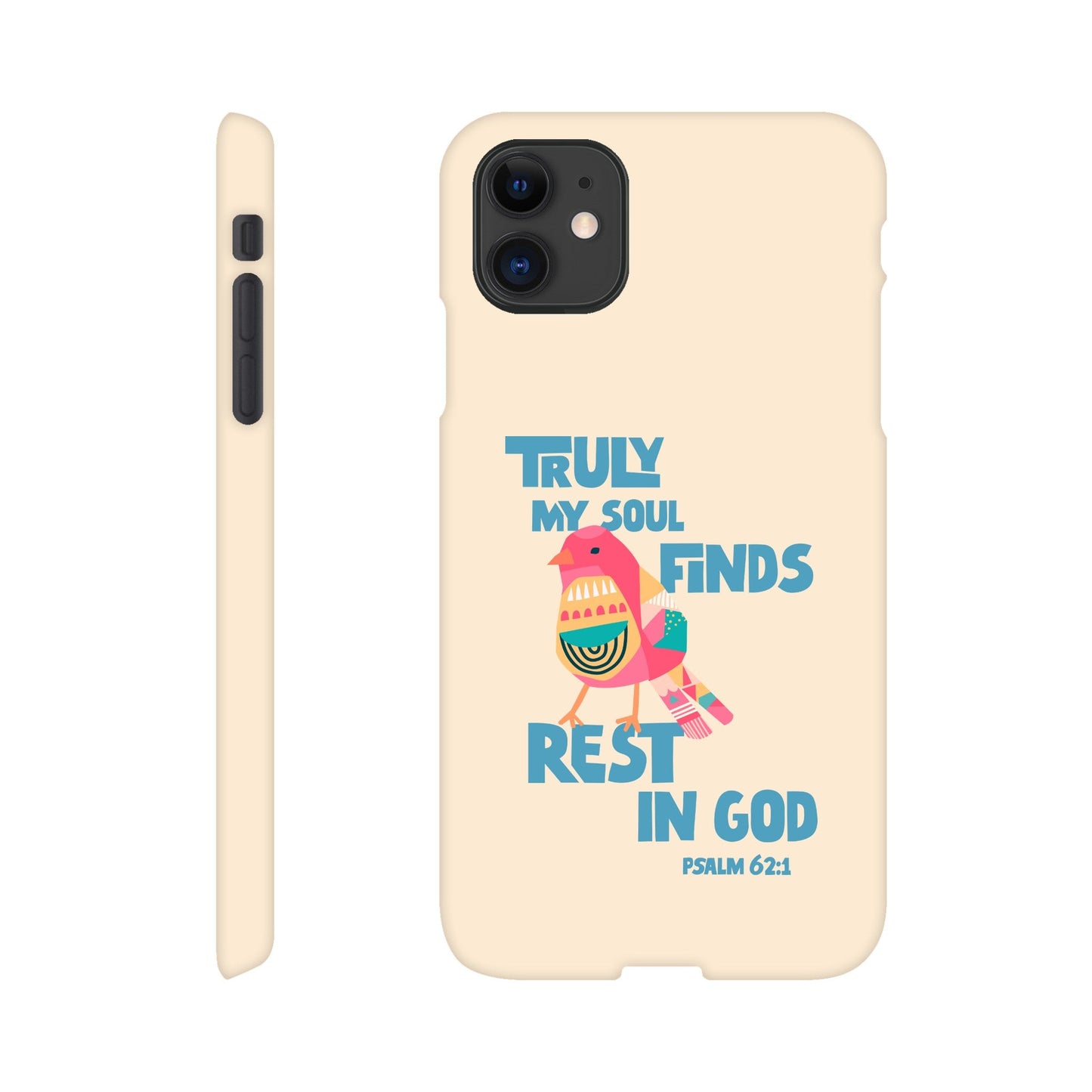 Psalm 62:1 phone case. Truly my soul finds rest in God - The Christian Poster Company