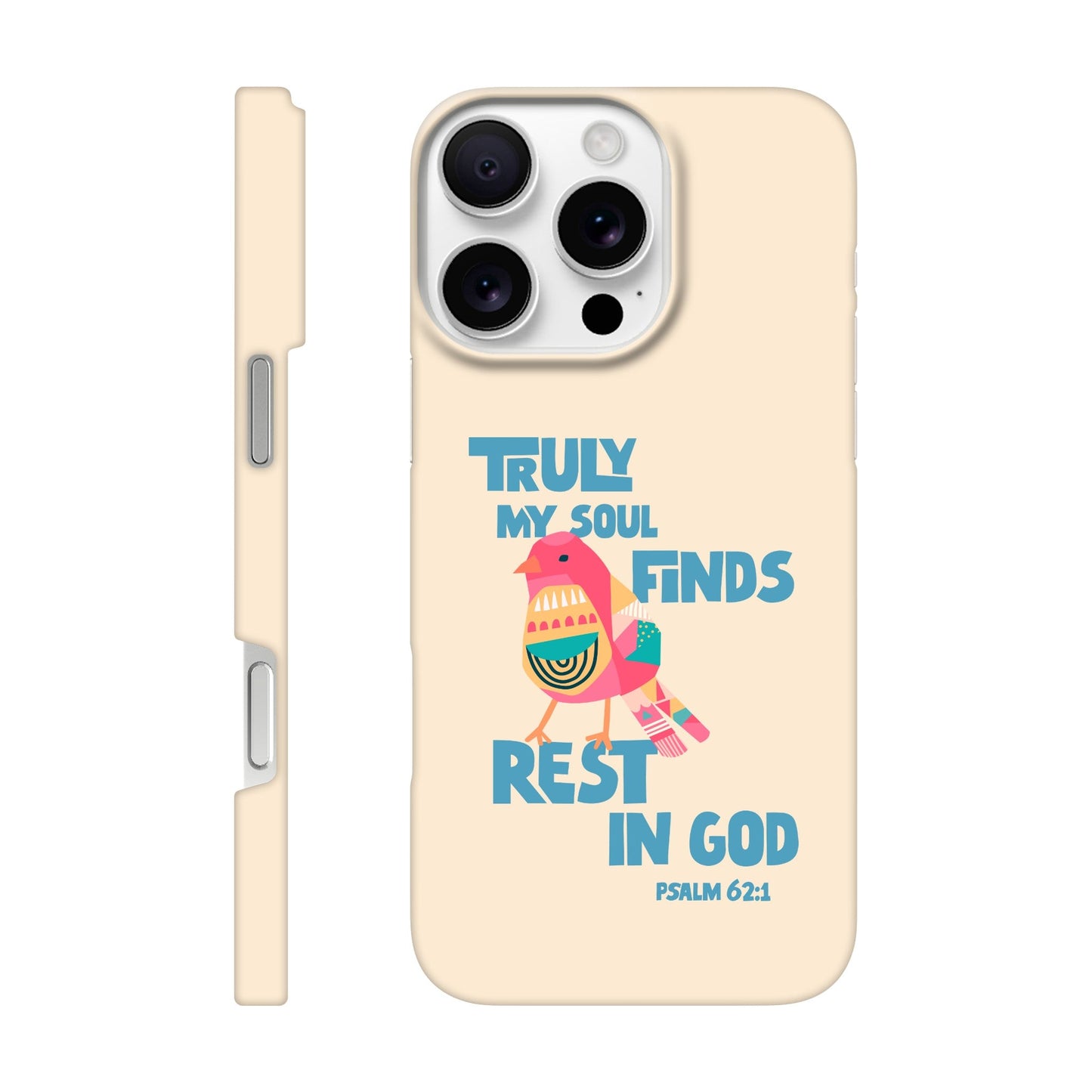 Psalm 62:1 phone case. Truly my soul finds rest in God - The Christian Poster Company