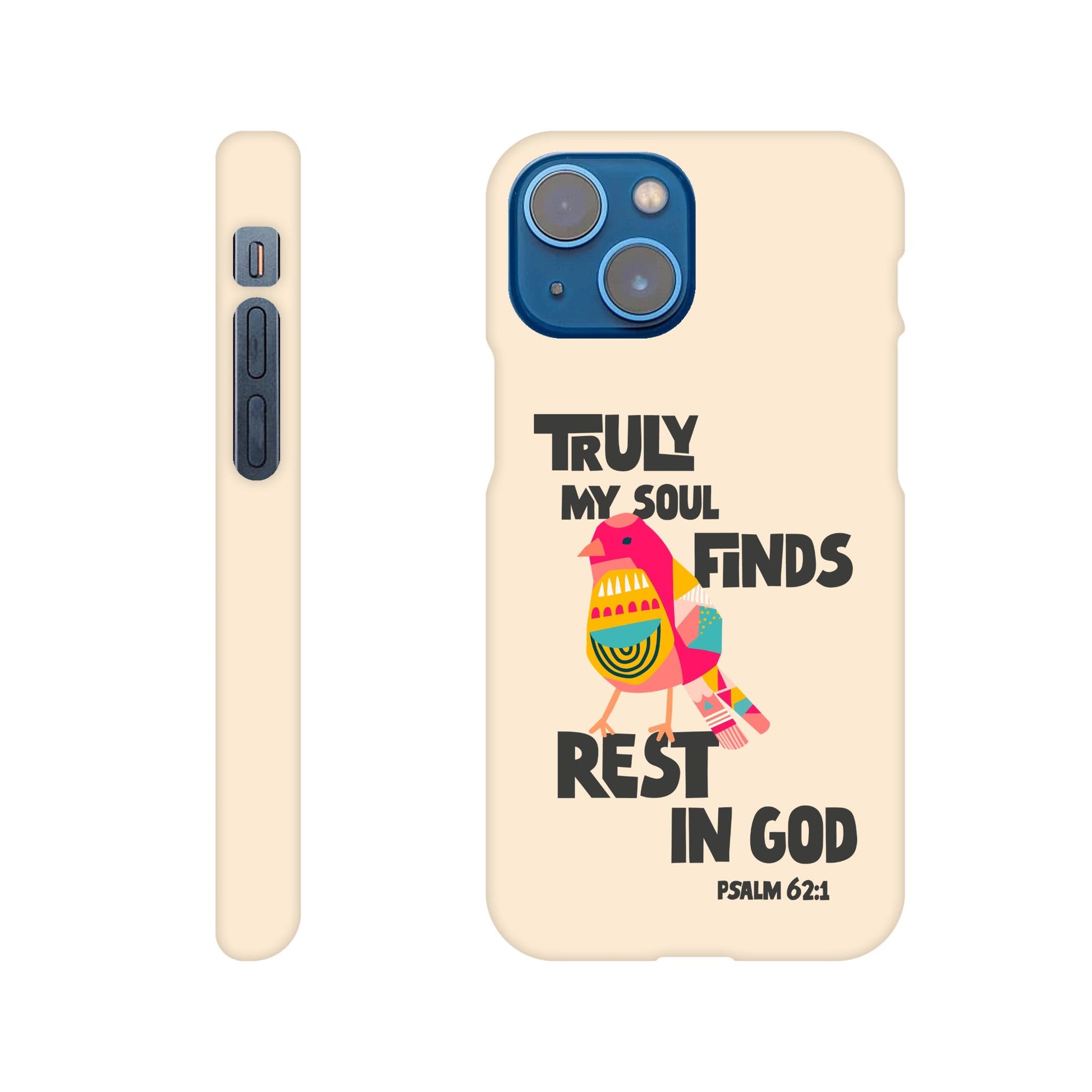 Psalm 62:1 phone case. Truly my soul finds rest in God - The Christian Poster Company
