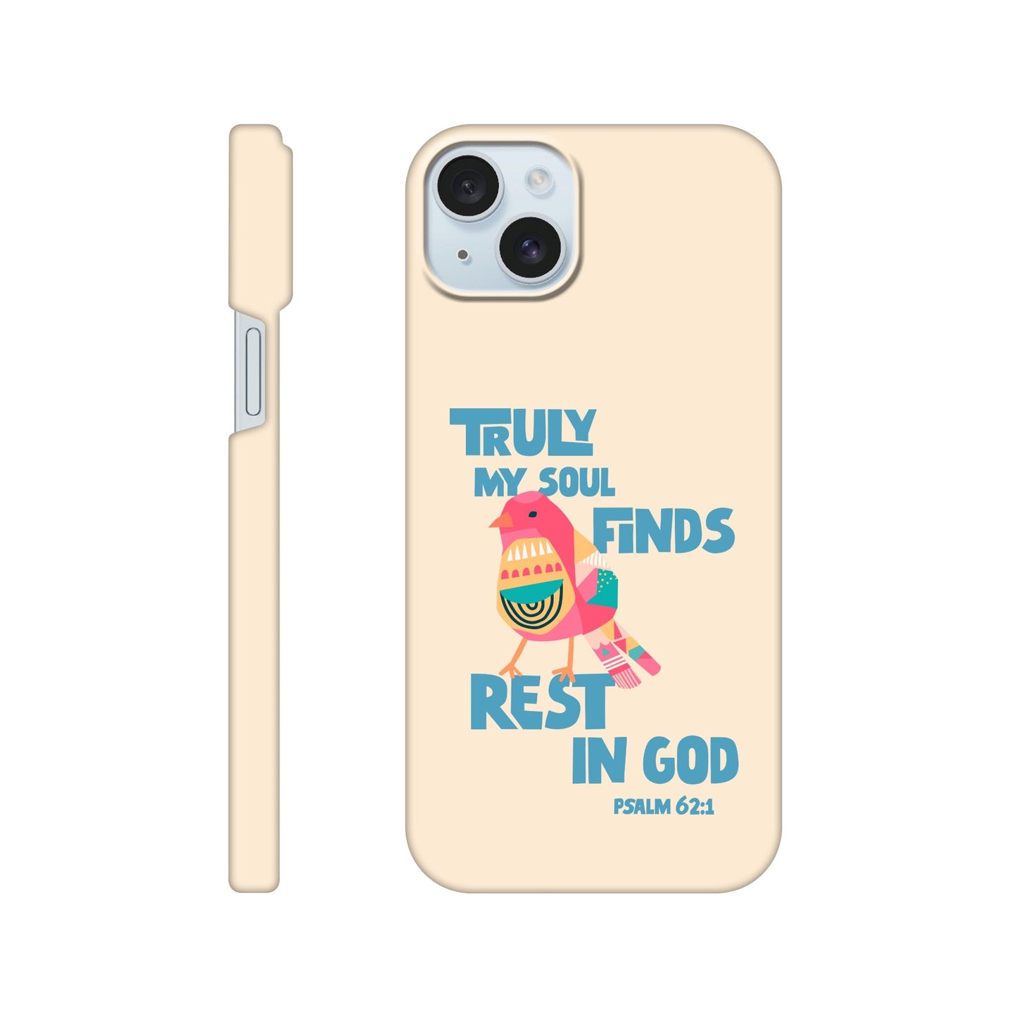 Psalm 62:1 phone case. Truly my soul finds rest in God - The Christian Poster Company
