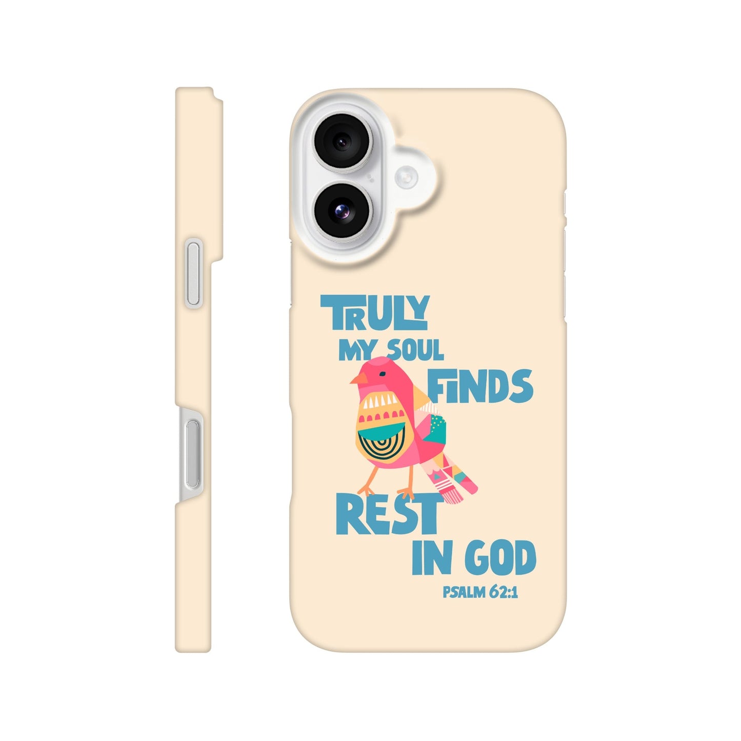 Psalm 62:1 phone case. Truly my soul finds rest in God - The Christian Poster Company