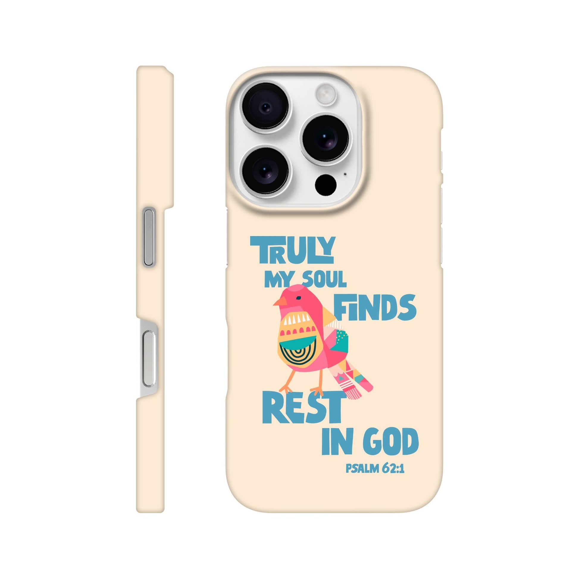 Psalm 62:1 phone case. Truly my soul finds rest in God - The Christian Poster Company