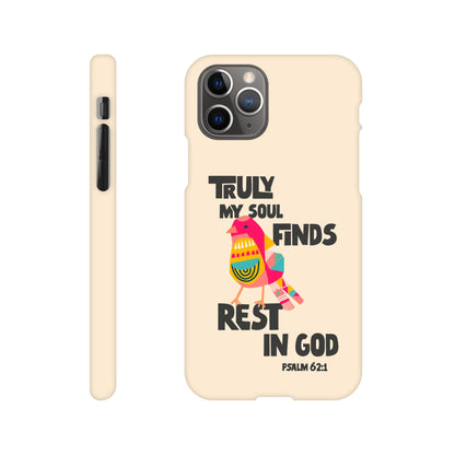 Psalm 62:1 phone case. Truly my soul finds rest in God - The Christian Poster Company