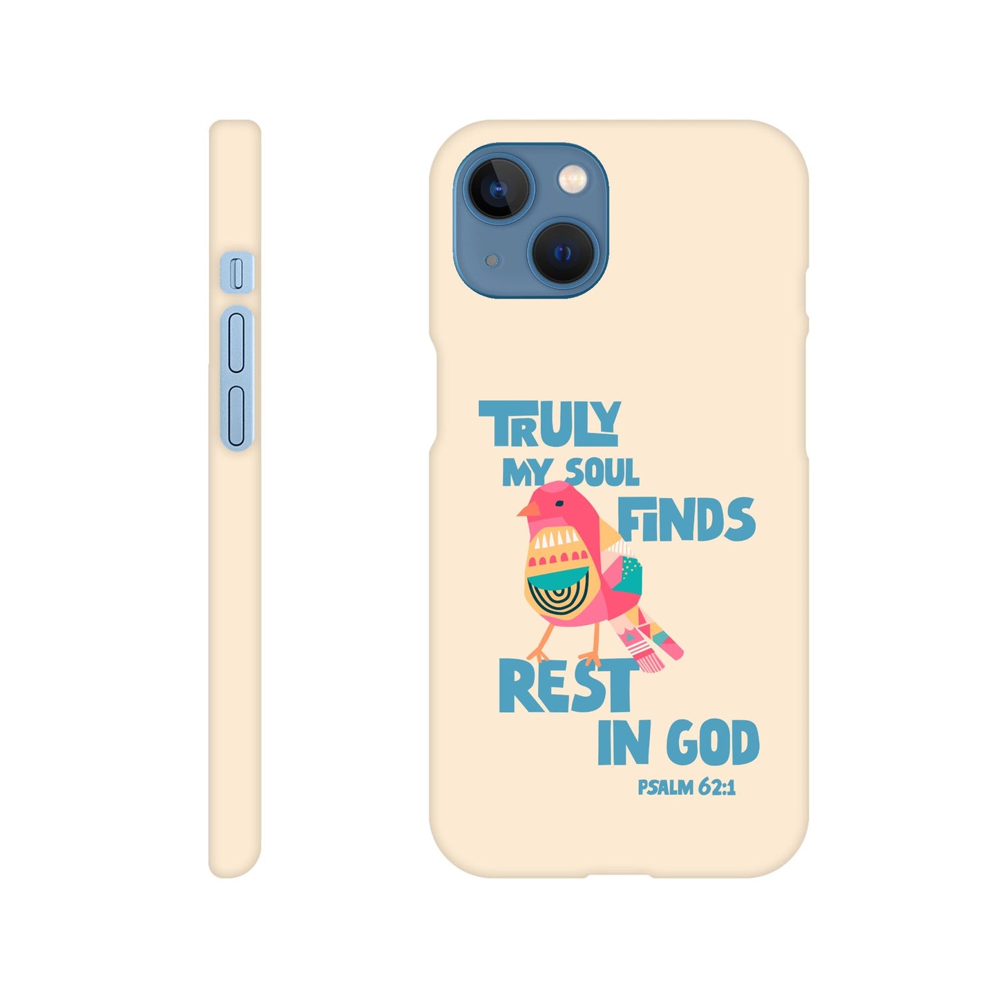 Psalm 62:1 phone case. Truly my soul finds rest in God - The Christian Poster Company