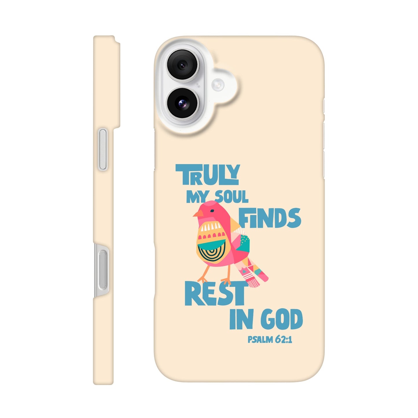 Psalm 62:1 phone case. Truly my soul finds rest in God - The Christian Poster Company