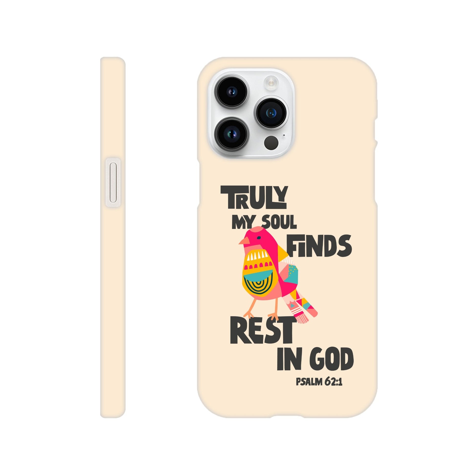 Psalm 62:1 phone case. Truly my soul finds rest in God - The Christian Poster Company
