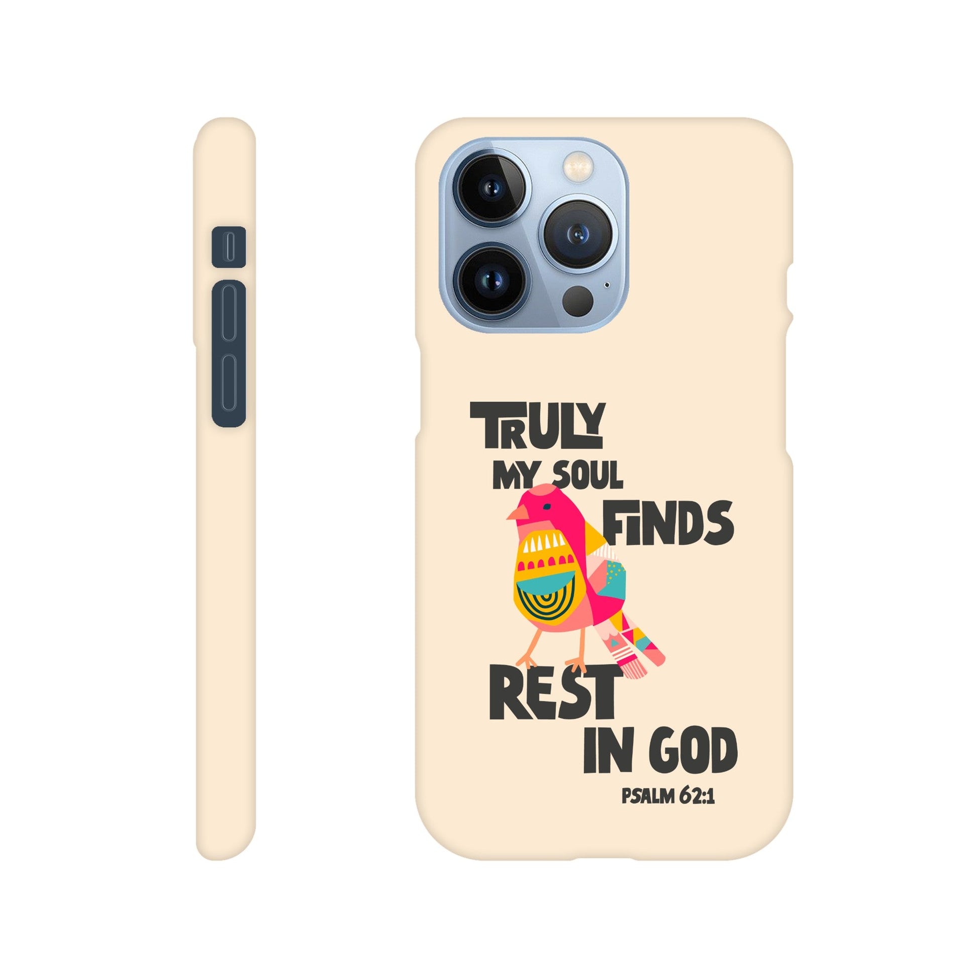 Psalm 62:1 phone case. Truly my soul finds rest in God - The Christian Poster Company