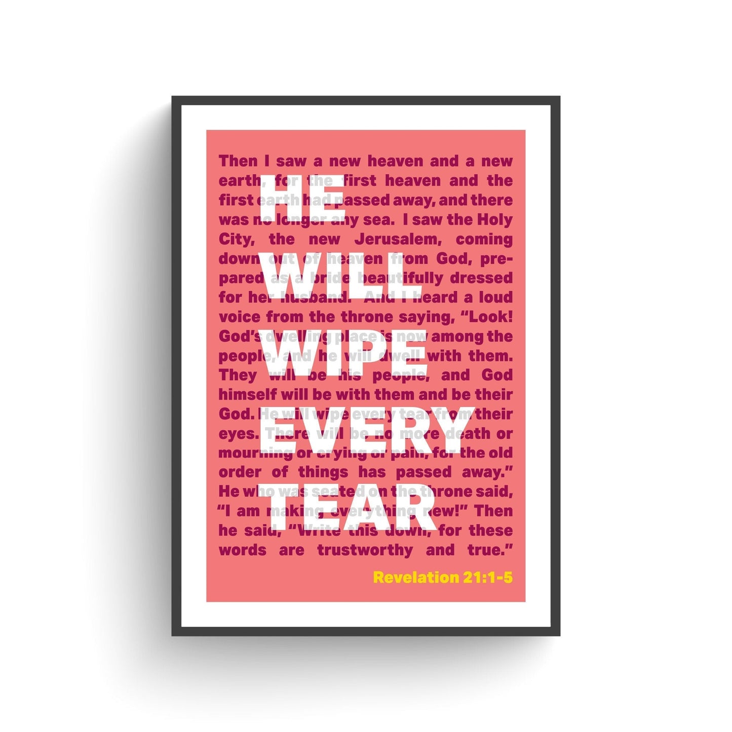 Revelation 21 poster. He will wipe every tear. - The Christian Poster Company