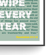 Poster featuring the text 'He will wipe every tear' with a green background and white lettering, scripture reference at the