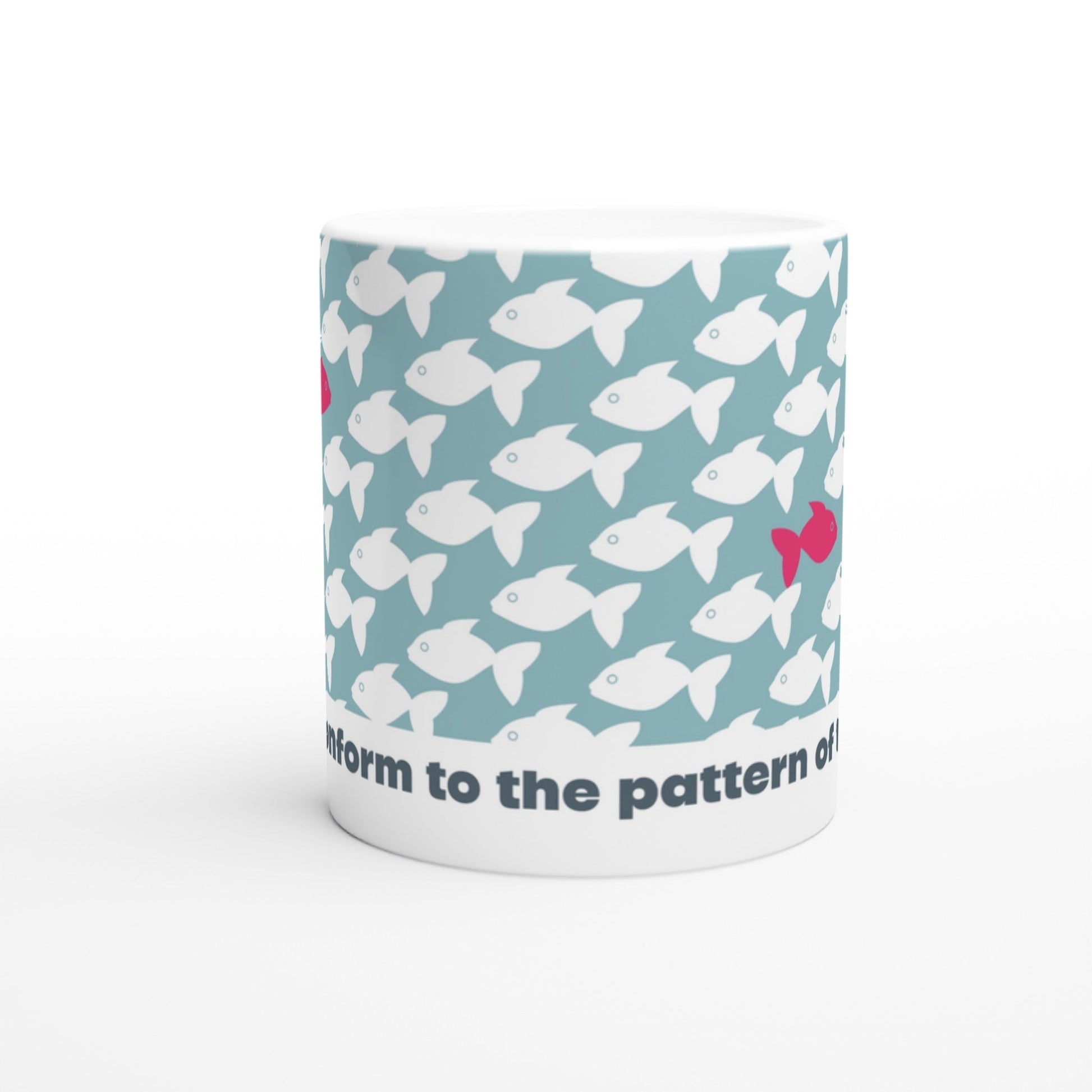 Romans 12 verse 2 mug. Do not conform to the pattern of this world. - The Christian Poster Company