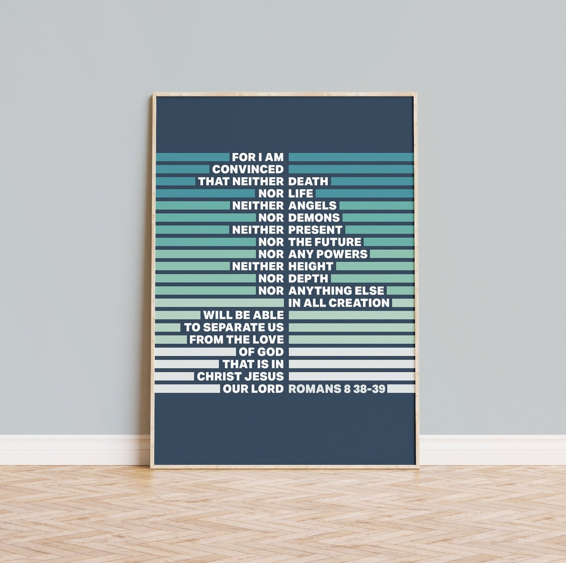 Romans 8 v 38 - 39 poster. Modern Christian wall art. - The Christian Poster Company