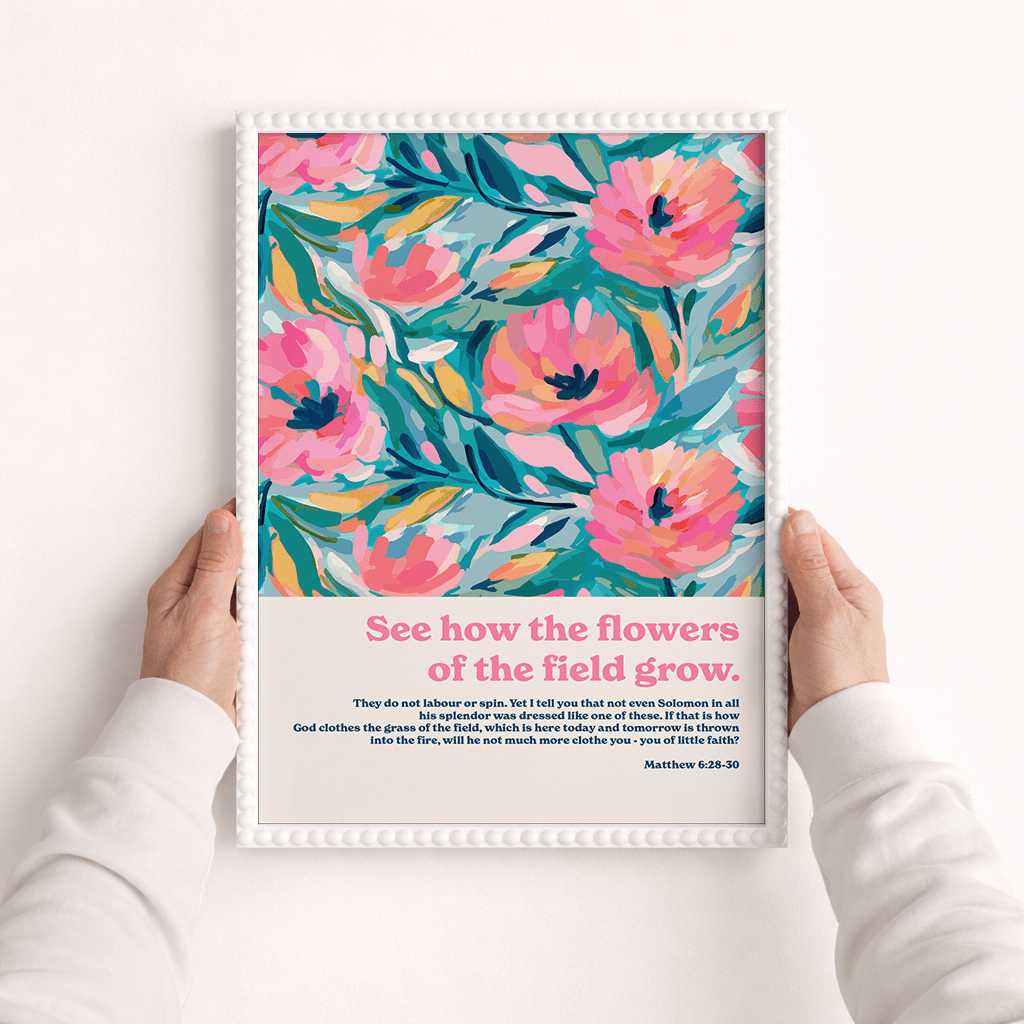 See how the flowers grow Matthew 6 A3 framed poster - The Christian Poster Company