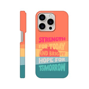 Strength for today phone case. - The Christian Poster Company