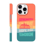 Strength for today phone case. - The Christian Poster Company