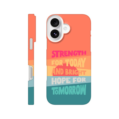 Strength for today phone case. - The Christian Poster Company