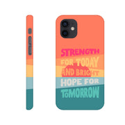 Strength for today phone case. - The Christian Poster Company