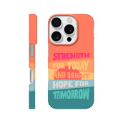 Strength for today phone case. - The Christian Poster Company