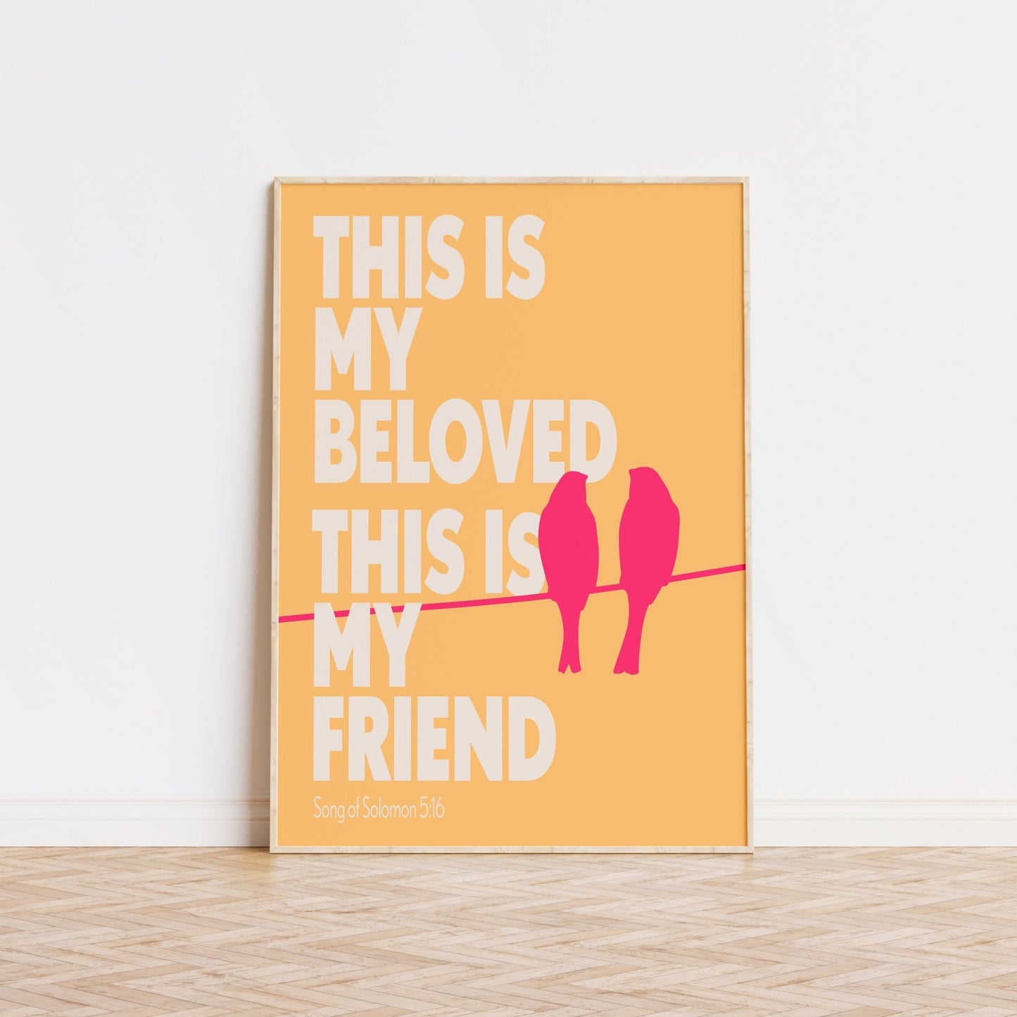 This is my beloved. This is my friend. (Song of Solomon 5:16) poster - The Christian Poster Company