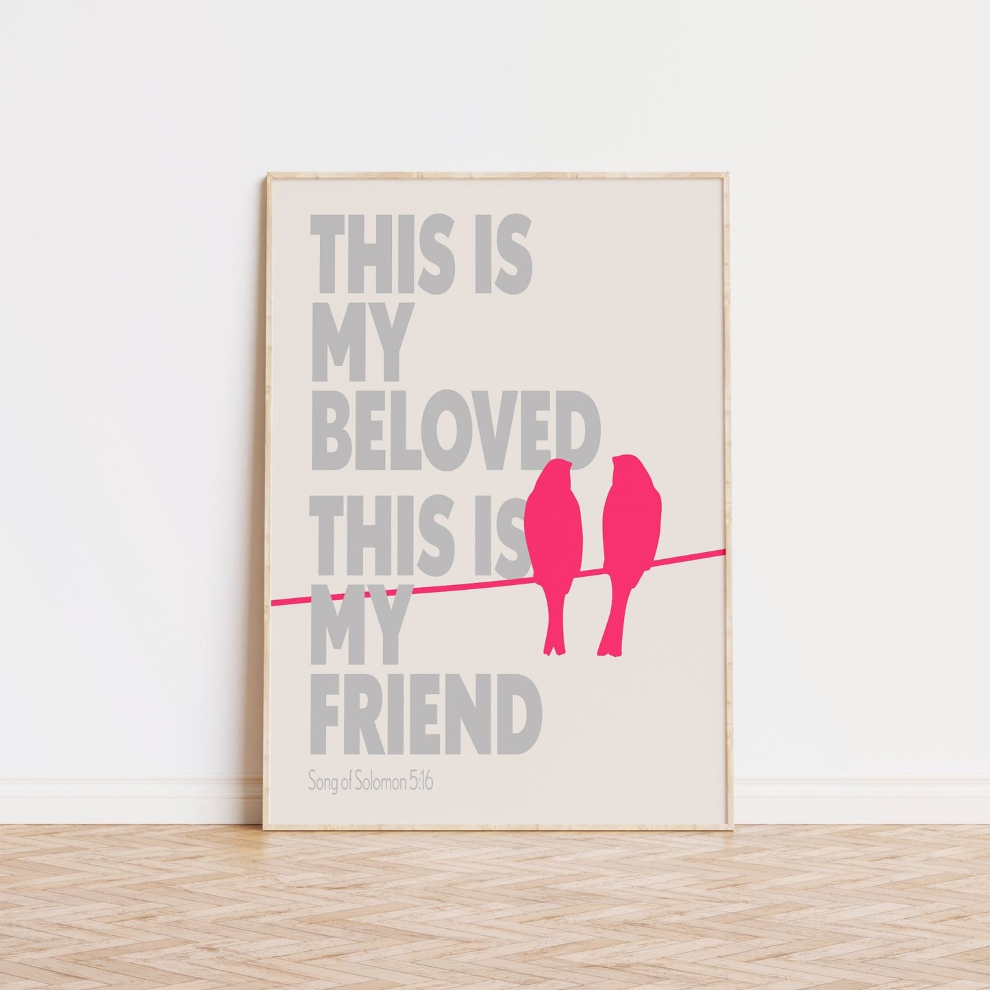 This is my beloved. This is my friend. (Song of Solomon 5:16) poster - The Christian Poster Company