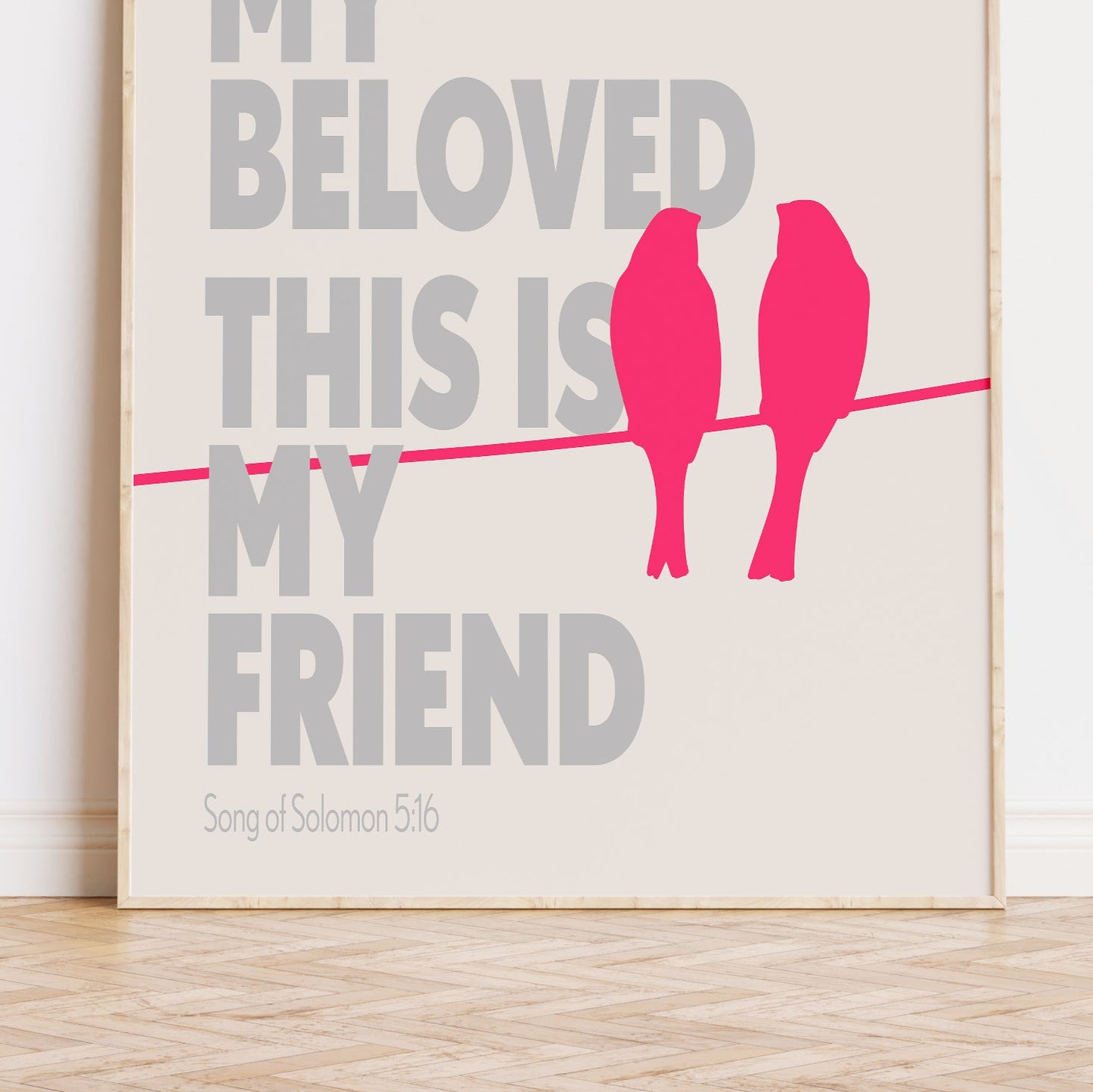 This is my beloved. This is my friend. (Song of Solomon 5:16) poster - The Christian Poster Company