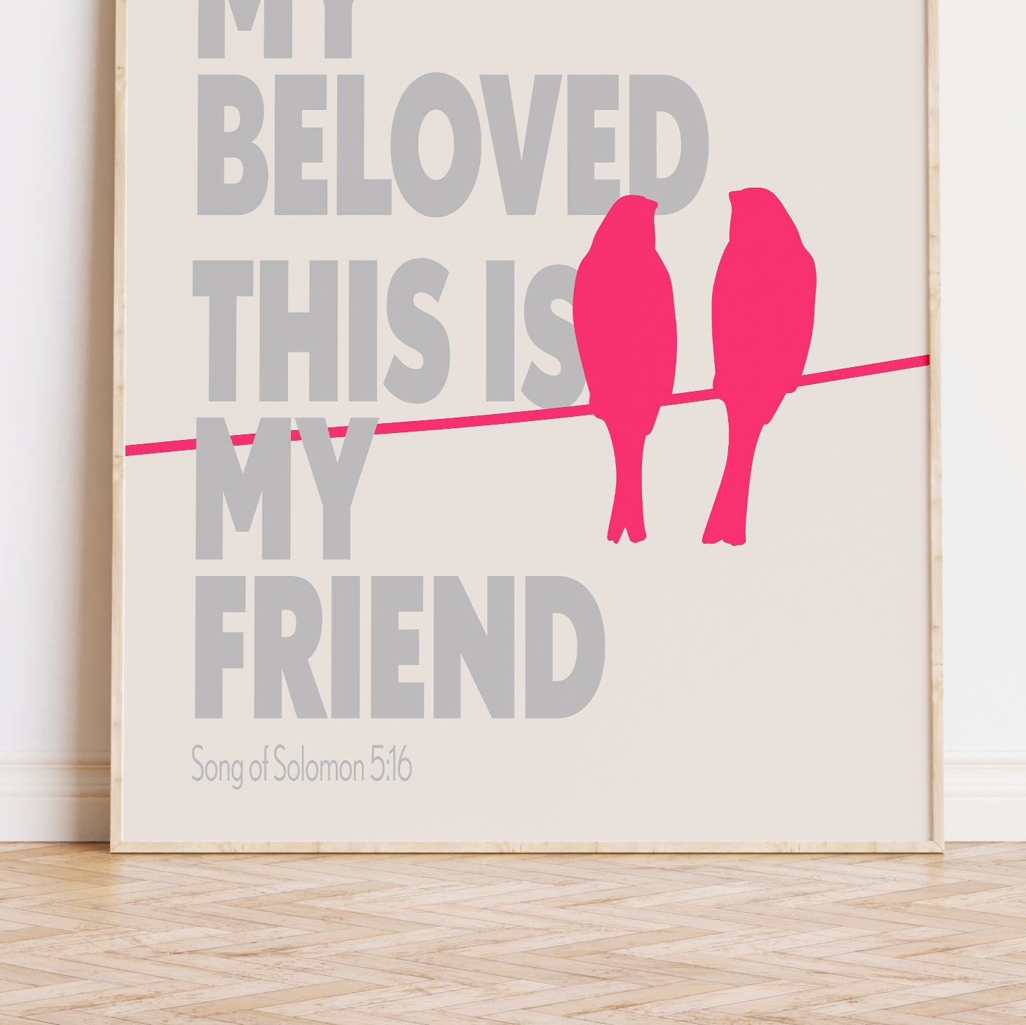This is my beloved. This is my friend. (Song of Solomon 5:16) poster - The Christian Poster Company