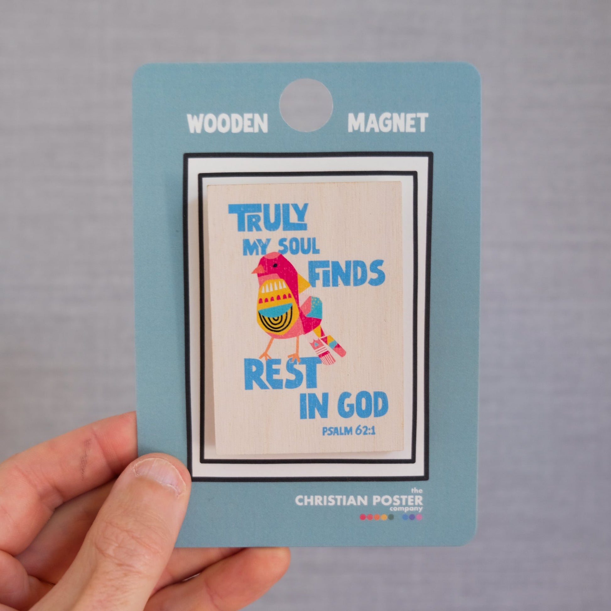 Bright joyful wooden christian magnet with Psalm 62:1 verse “Truly my soul finds rest in God”