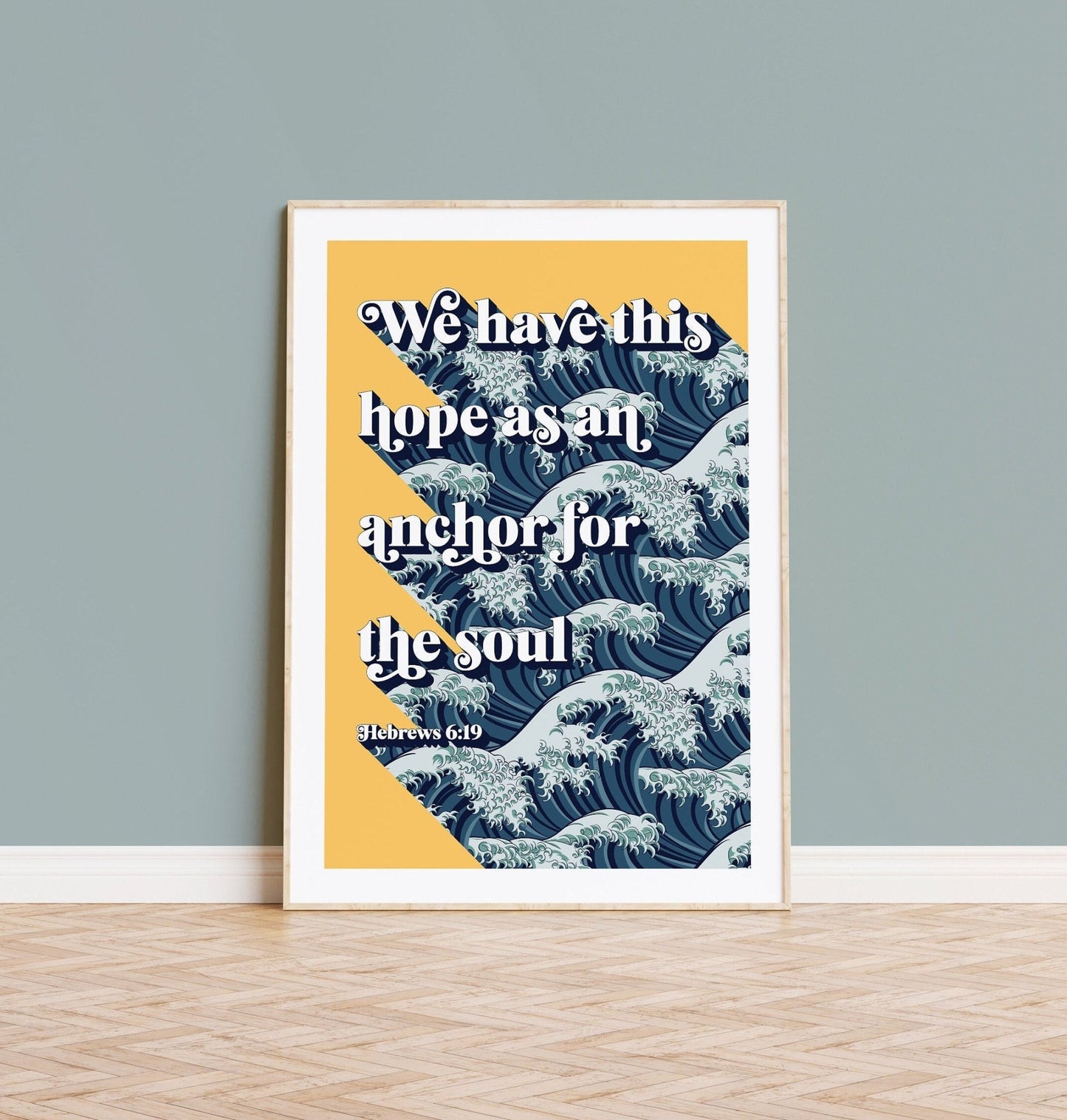 We have this hope as an anchor for the soul. Hebrews 6 verse 19 poster. - The Christian Poster Company