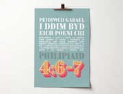 Welsh language Christian poster. Philippians 4 verse 6 - 7. Do not be anxious about anything. Peidiwch gadael i ddim byd eich poeni chi. - The Christian Poster Company