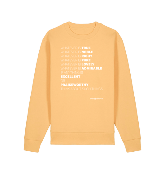 Whatever is true. Organic cotton sweater. Unisex. - The Christian Poster Company