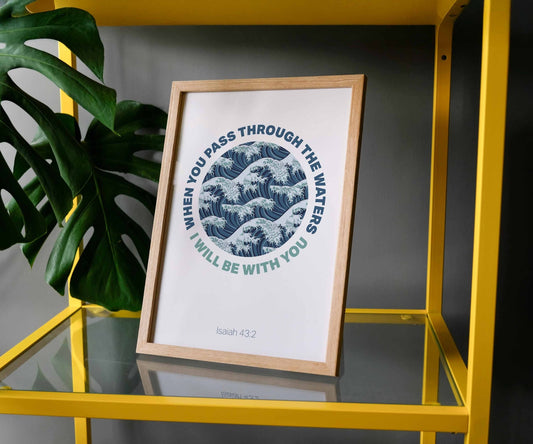 When you pass through the waters A4 framed poster - The Christian Poster Company