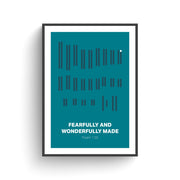 Poster featuring teal background with vertical lines and text 'FEARFULLY AND WONDERFULLY MADE' from Psalm 139.