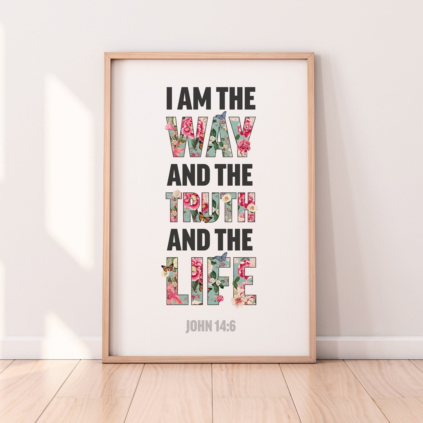I am the way, and the truth and the life, John 14 verse 6, Christian poster, Bible Wall art - The Christian Poster Company